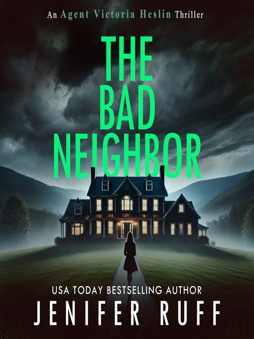 Title details for The Bad Neighbor by Jenifer Ruff - Available